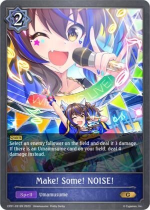 SHADOWVERSE EVOLVE - CP01-031EN Make! Some! NOISE! G