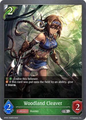 SHADOWVERSE EVOLVE - BP06-008EN Woodland Cleaver S