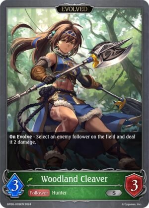 SHADOWVERSE EVOLVE - BP06-009EN Woodland Cleaver S (Evolved)
