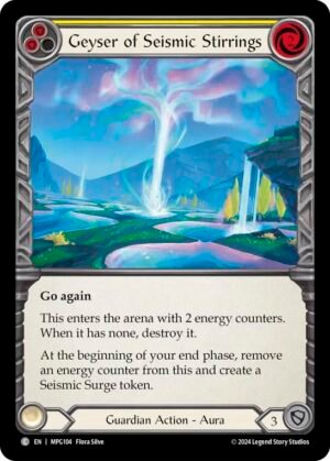 FLESH AND BLOOD TCG - MPG104 C Geyser of Seismic Stirrings (Yellow)